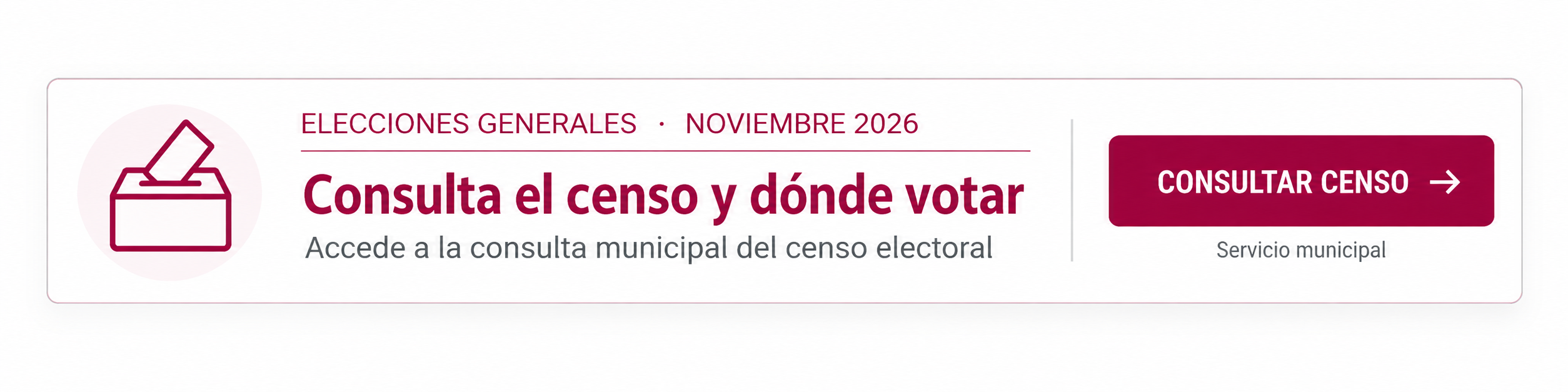 Consulta de inscripción en el Censo Electoral
 Elecciones Generales 2026